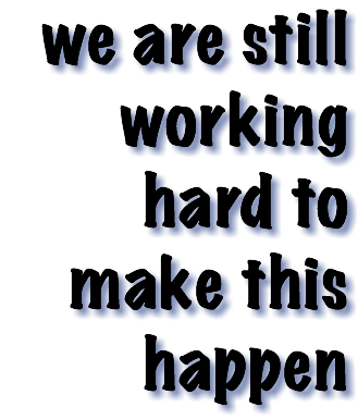 we are still working hard to make this happen