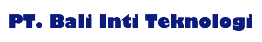PT. Bali Inti Teknologi